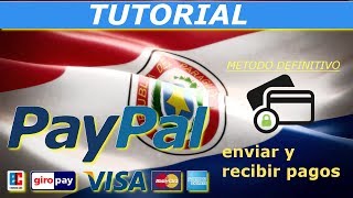 Enviar y recibir pagos PayPal Paraguay Método definitivo [upl. by Teeter]