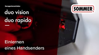 SOMMER Einlernen eines Handsenders in den Garagentorantrieb duo vision amp duo rapido  868 MHz [upl. by Aschim]