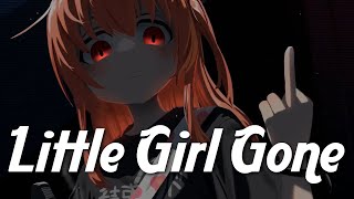 Nightcore  Little Girl Gone [upl. by Ahsykal64]