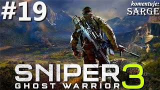 Zagrajmy w Sniper Ghost Warrior 3 60 fps odc 19  Nieproszony gość [upl. by Orips]