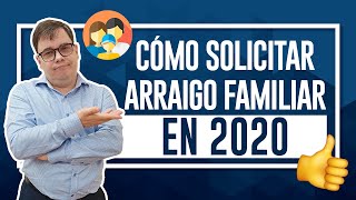 Cómo Solicitar Arraigo Familiar en 2020 👶🏻 ¿Hijo Español te Ayuda a tener Residencia Legal [upl. by Swanson214]