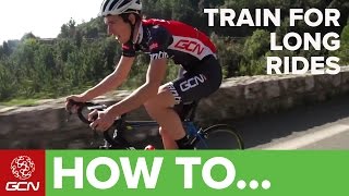 How To Train For Long Rides [upl. by Esma]