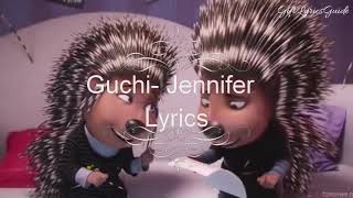 Guchi Jennifer lyrics [upl. by Faulkner]