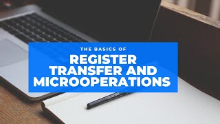 Register Transfer and Micro operations [upl. by Ettenwahs]