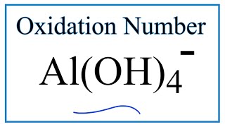 How to find the Oxidation Number for in the AlOH4  ion Aluminate ion [upl. by Catherina]