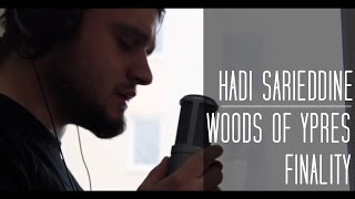 Woods of Ypres  Finality Cover by Hadi Sarieddine [upl. by Yrro]