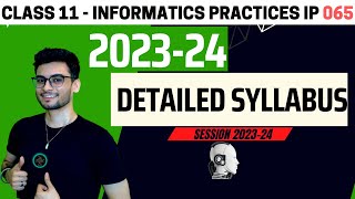 Class 11 Informatics Practices Syllabus 202324  IP 065 CBSE  Aakash Singh [upl. by Adnol]