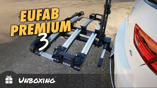 Eufab Premium 3 Unboxing unseres neuen Fahrradträgers [upl. by Kjersti728]