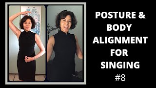 Posture amp Body Alignment for Singing  Sing Better Right Now [upl. by Ayhay]