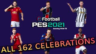 PES 2021  ALL 162 CELEBRATIONS  FHD [upl. by Gris]