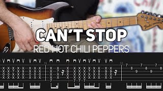 Red Hot Chili Peppers  Cant Stop Guitar lesson with TAB [upl. by Doane]