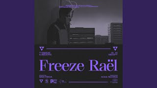 Freeze Raël Video Edit [upl. by Adnawot]