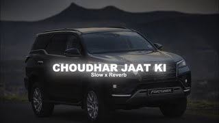 Choudhar Jaat Ki Slowed  Reverb  Bass Boosted  Ezekiel Lofi [upl. by Emilee]