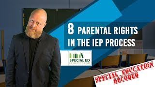 8 Parental Rights In The IEP Process  Special Education Decoded [upl. by Catlin]