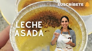 ¡LECHE ASADA  Sandra Jarufe Pastelería [upl. by Henrieta]