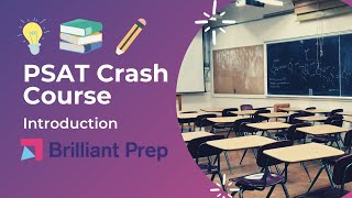 New PSAT Crash Course Introduction [upl. by Barolet73]