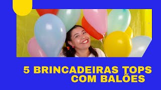 5 BRINCADEIRAS TOPS COM BALÕES  DIA DAS CRIANÇAS  BRINCAR DE MANEIRA SAUDÁVEL  DIVERSÃO E EMOÇÃO [upl. by Theodore65]