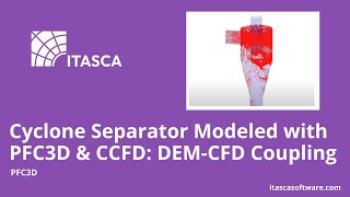 Cyclone Separator Modeled with PFC3D amp CCFD DEMCFD Coupling [upl. by Megan]