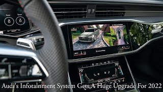 Audis Infotainment System Gets A Huge Upgrade For 2022 [upl. by Aihsei]