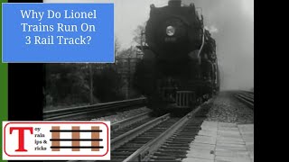 Why Do Lionel Trains Run On 3 Rail Track [upl. by Krefetz]