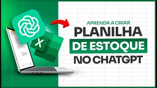 Aprenda a criar Planilha de Estoque Excel DENTRO do ChatGPT [upl. by Karp]