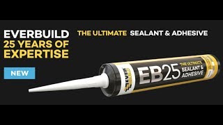 Why The Everbuild EB25 is The Ultimate Sealant and Adhesive  Toolstation [upl. by Ellis]