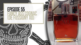 Fancy A Cognac A de Fussigny XOE55 [upl. by Adlih504]