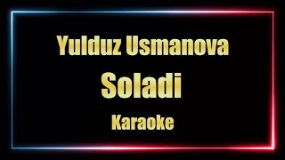 Yulduz Usmonova  Soladi KARAOKE [upl. by Azitram815]