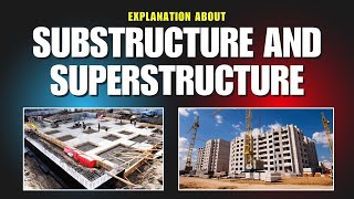 Explanation about Substructure and Superstructure [upl. by Enelrak]