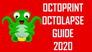 Octoprint  Octolapse Tutorial  Guide 2020 How to Get Amazing 3D Print Timelapses [upl. by Aivital]