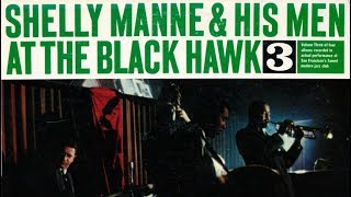 Black Hawk Blues  Shelly Manne amp and his Men [upl. by Oiracam897]