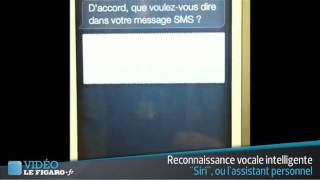 iPhone 4S  Le Figaro a testé la reconnaissance vocale Siri en français  Le Figaro [upl. by Cordle349]