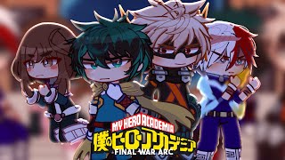 MHA Reacts to Final War Arc  12  IzOc BkDk TgChk  GCRV [upl. by Sheets]