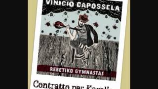 Vinicio Capossela  CONTRATTO PER KARELIAS  Rebetiko Gymnastas [upl. by Ayarahs]