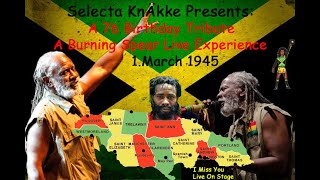 A Burning Spear Live Tribute on His 76 Birthday [upl. by Ikir]