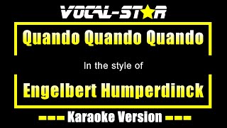 Engelbert Humperdinck  Quando Quando Quando  With Lyrics HD VocalStar Karaoke 4K [upl. by Findley]