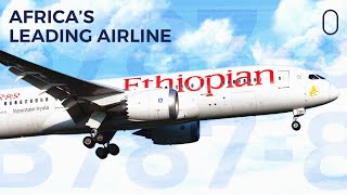 The Secret To Ethiopian Airlines’ Incredible Success [upl. by Amikat864]