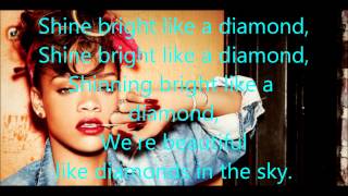 Rihanna  Shine Bright Like A Diamond  Lyrics [upl. by Assenna805]