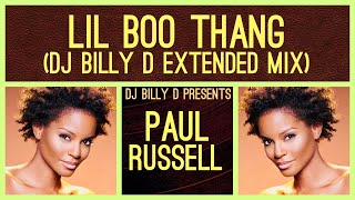 Paul Russell  Lil Boo Thang DJ Billy D Extended Mix [upl. by Ailak973]