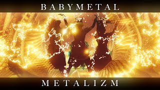 BABYMETAL  METALIZM OFFICIAL [upl. by Nelloc508]