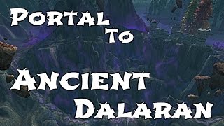 WoW Guide  Mage Portal to Ancient Dalaran [upl. by Oiragelo529]