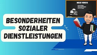 Besonderheiten sozialer Dienstleistungen [upl. by Yltnerb190]