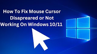 How To Fix Mouse Cursor Disappeared or Not Working On Windows 10 and Windows 11 [upl. by Honora]