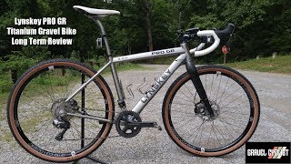 Lynskey PRO GR Titanium Gravel Bike  Long Term Review [upl. by Lochner]