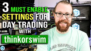 3 MUST ENABLE Thinkorswim Settings For Day Trading [upl. by Eda71]