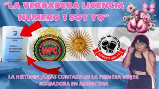 LA VERDADERA PRIMERA LICENCIA DEL BOXEO FEMENINO EN ARGENTINA [upl. by Anor]