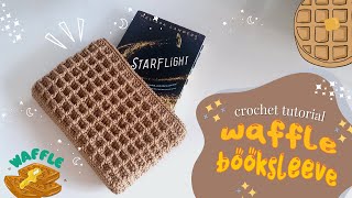 Waffle Book Sleeve Crochet Tutorial  DIY Cute amp Easy book Cover Crochet [upl. by Nnylirehs]