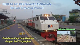 Perjalanan Kereta Api Kertajaya Tambahan Dengan Backride View [upl. by Orelee]