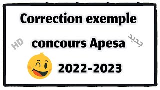 Correction exemple du concours apesa 20222023  التصحيح الكامل [upl. by Emmerie]