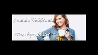 Natalia Valdebenito  Algunos Monologos [upl. by Faus]